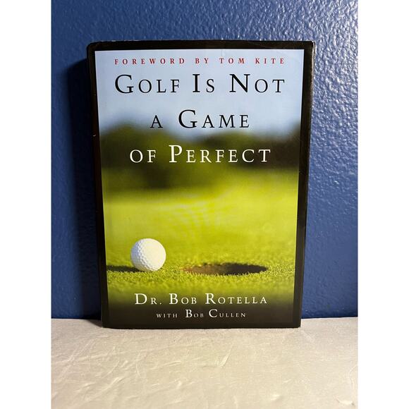 Golf is Not a Game of Perfect - Book by Dr. Bob Rotella - Picture 1 of 8